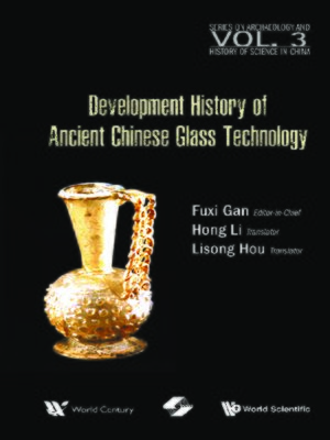 cover image of Development History of Ancient Chinese Glass Technology